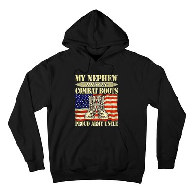 My Nephew Wears Combat Boots Military Proud Army Uncle Gift Hoodie