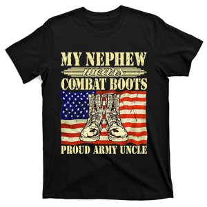 My Nephew Wears Combat Boots Military Proud Army Uncle Gift T-Shirt