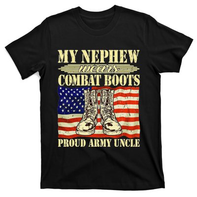 My Nephew Wears Combat Boots Military Proud Army Uncle Gift T-Shirt