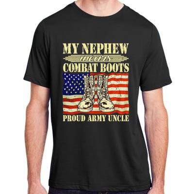 My Nephew Wears Combat Boots Military Proud Army Uncle Gift Adult ChromaSoft Performance T-Shirt