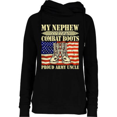 My Nephew Wears Combat Boots Military Proud Army Uncle Gift Womens Funnel Neck Pullover Hood