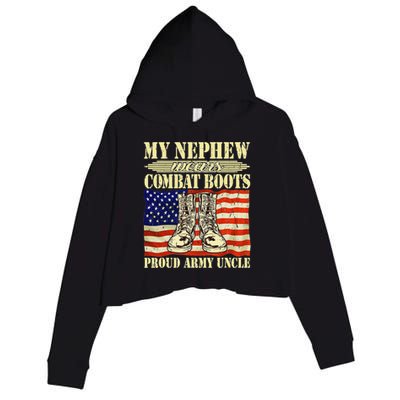 My Nephew Wears Combat Boots Military Proud Army Uncle Gift Crop Fleece Hoodie