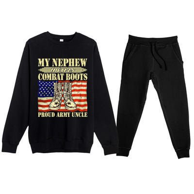 My Nephew Wears Combat Boots Military Proud Army Uncle Gift Premium Crewneck Sweatsuit Set