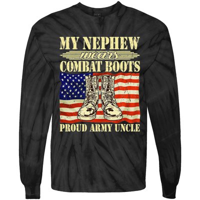 My Nephew Wears Combat Boots Military Proud Army Uncle Gift Tie-Dye Long Sleeve Shirt