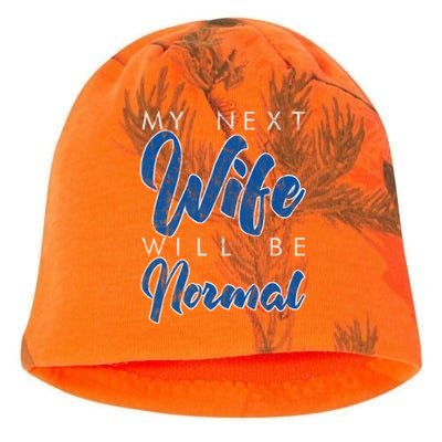 My Next Wife Will Be Normal Giftgift Kati - Camo Knit Beanie