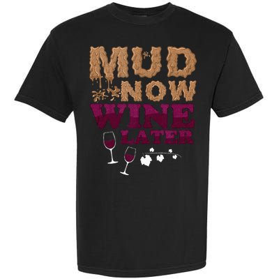 Mud Now Wine Later Obstacle Run Group Outfit Garment-Dyed Heavyweight T-Shirt