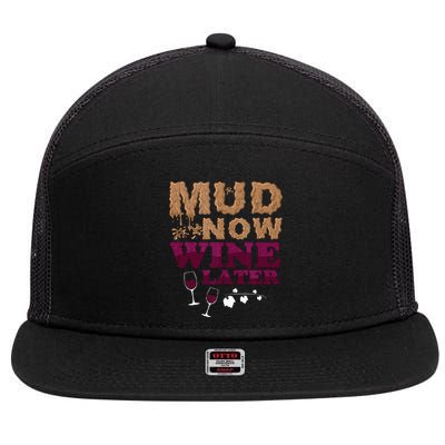 Mud Now Wine Later Obstacle Run Group Outfit 7 Panel Mesh Trucker Snapback Hat