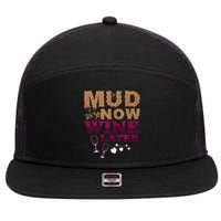 Mud Now Wine Later Obstacle Run Group Outfit 7 Panel Mesh Trucker Snapback Hat