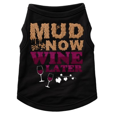 Mud Now Wine Later Obstacle Run Group Outfit Doggie Tank