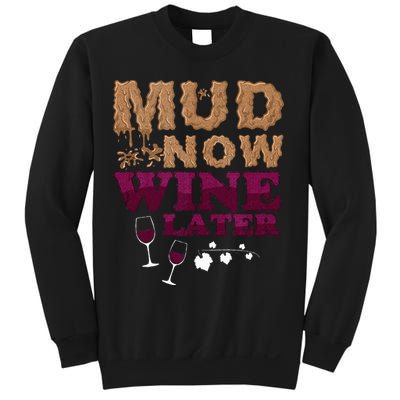 Mud Now Wine Later Obstacle Run Group Outfit Sweatshirt