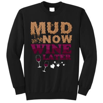 Mud Now Wine Later Obstacle Run Group Outfit Sweatshirt