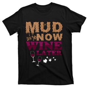 Mud Now Wine Later Obstacle Run Group Outfit T-Shirt