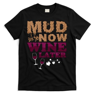 Mud Now Wine Later Obstacle Run Group Outfit T-Shirt
