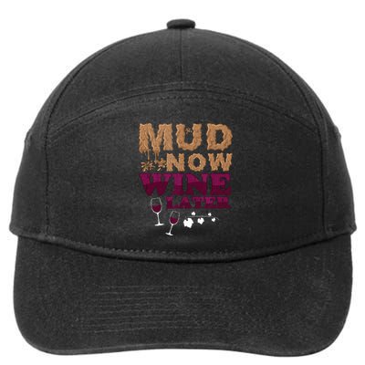 Mud Now Wine Later Obstacle Run Group Outfit 7-Panel Snapback Hat