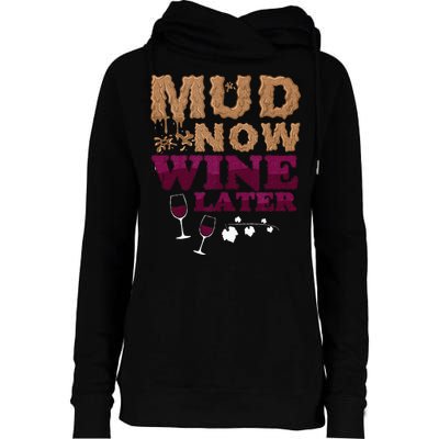 Mud Now Wine Later Obstacle Run Group Outfit Womens Funnel Neck Pullover Hood