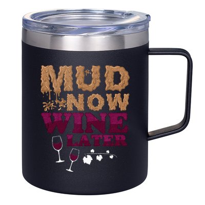 Mud Now Wine Later Obstacle Run Group Outfit 12oz Stainless Steel Coffee Mug