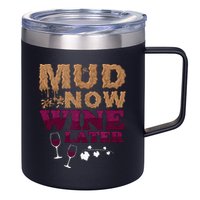 Mud Now Wine Later Obstacle Run Group Outfit 12oz Stainless Steel Coffee Mug