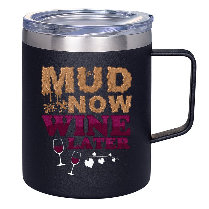 Mud Now Wine Later Obstacle Run Group Outfit 12oz Stainless Steel Coffee Mug