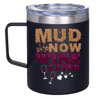 Mud Now Wine Later Obstacle Run Group Outfit 12oz Stainless Steel Coffee Mug
