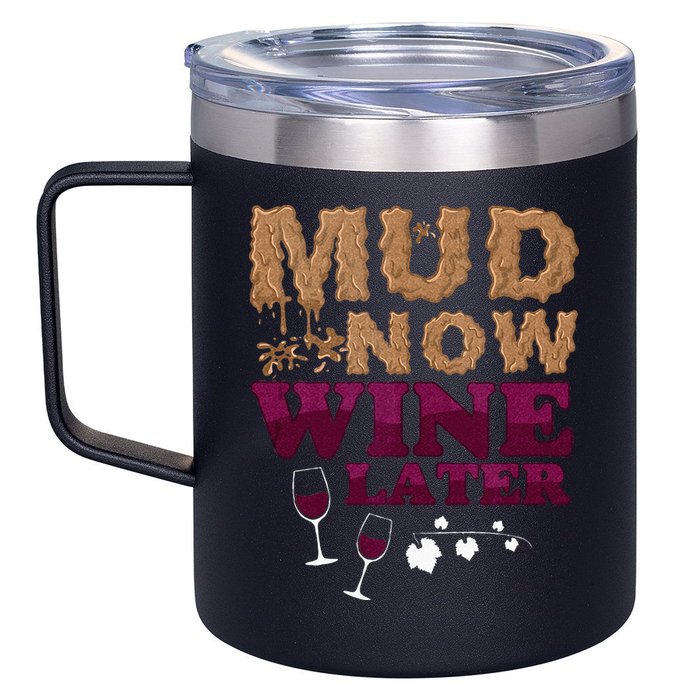 Mud Now Wine Later Obstacle Run Group Outfit 12oz Stainless Steel Coffee Mug