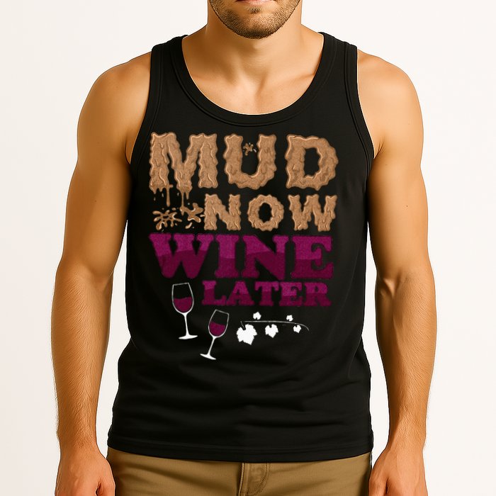 Mud Now Wine Later Obstacle Run Group Outfit Tank Top