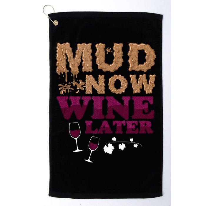 Mud Now Wine Later Obstacle Run Group Outfit Golf Towel