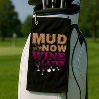 Mud Now Wine Later Obstacle Run Group Outfit Golf Towel