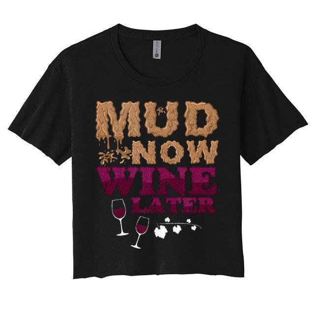 Mud Now Wine Later Obstacle Run Group Outfit Crop Top