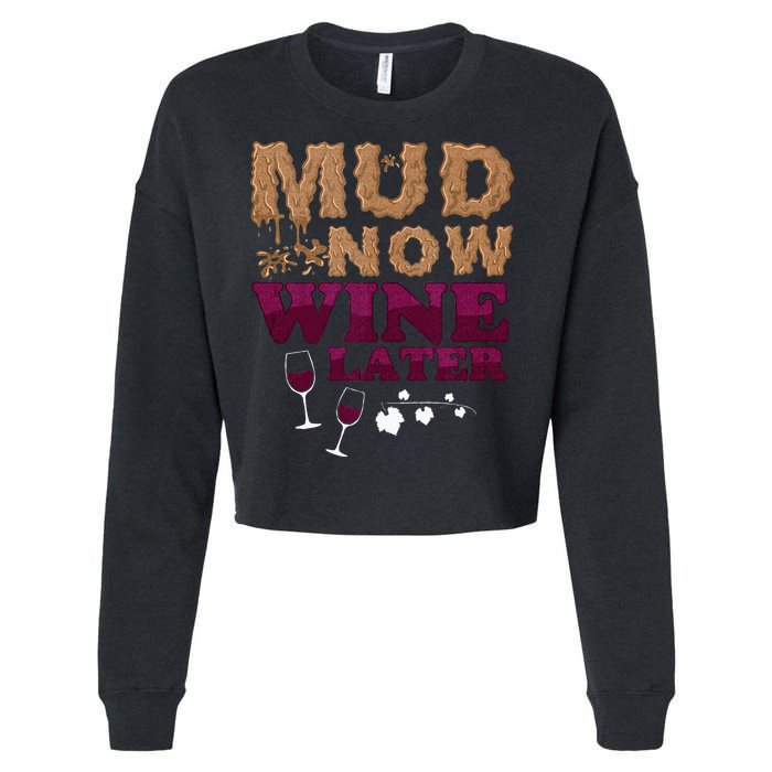Mud Now Wine Later Obstacle Run Group Outfit Cropped Pullover Crew