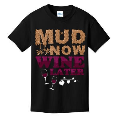 Mud Now Wine Later Obstacle Run Group Outfit Kids T-Shirt