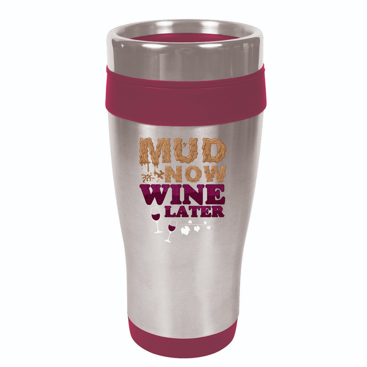Mud Now Wine Later Obstacle Run Group Outfit 16oz Travel Tumbler