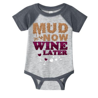 Mud Now Wine Later Obstacle Run Group Outfit Infant Baby Jersey Bodysuit