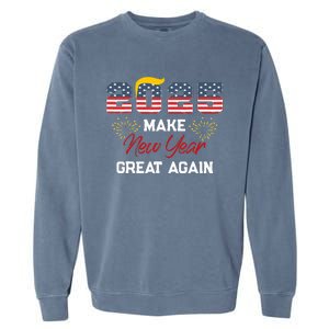 Make New Year Great Again Happy New Years Eve Day 2025 Garment-Dyed Sweatshirt