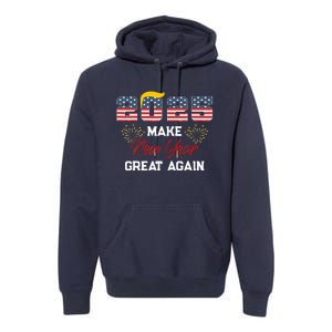 Make New Year Great Again Happy New Years Eve Day 2025 Premium Hoodie