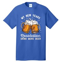 My New Years Resolution Beer Funny Chers Hny Eve Gift Tall T-Shirt