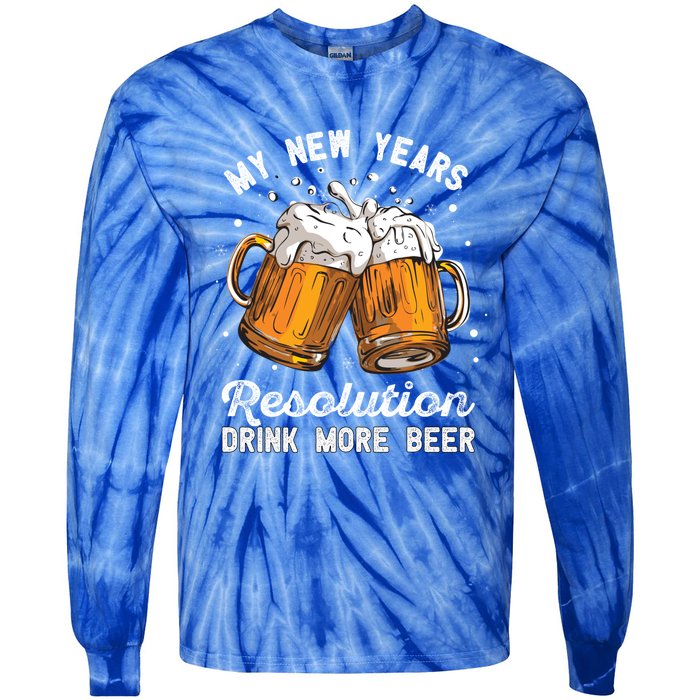 My New Years Resolution Beer Funny Chers Hny Eve Gift Tie-Dye Long Sleeve Shirt