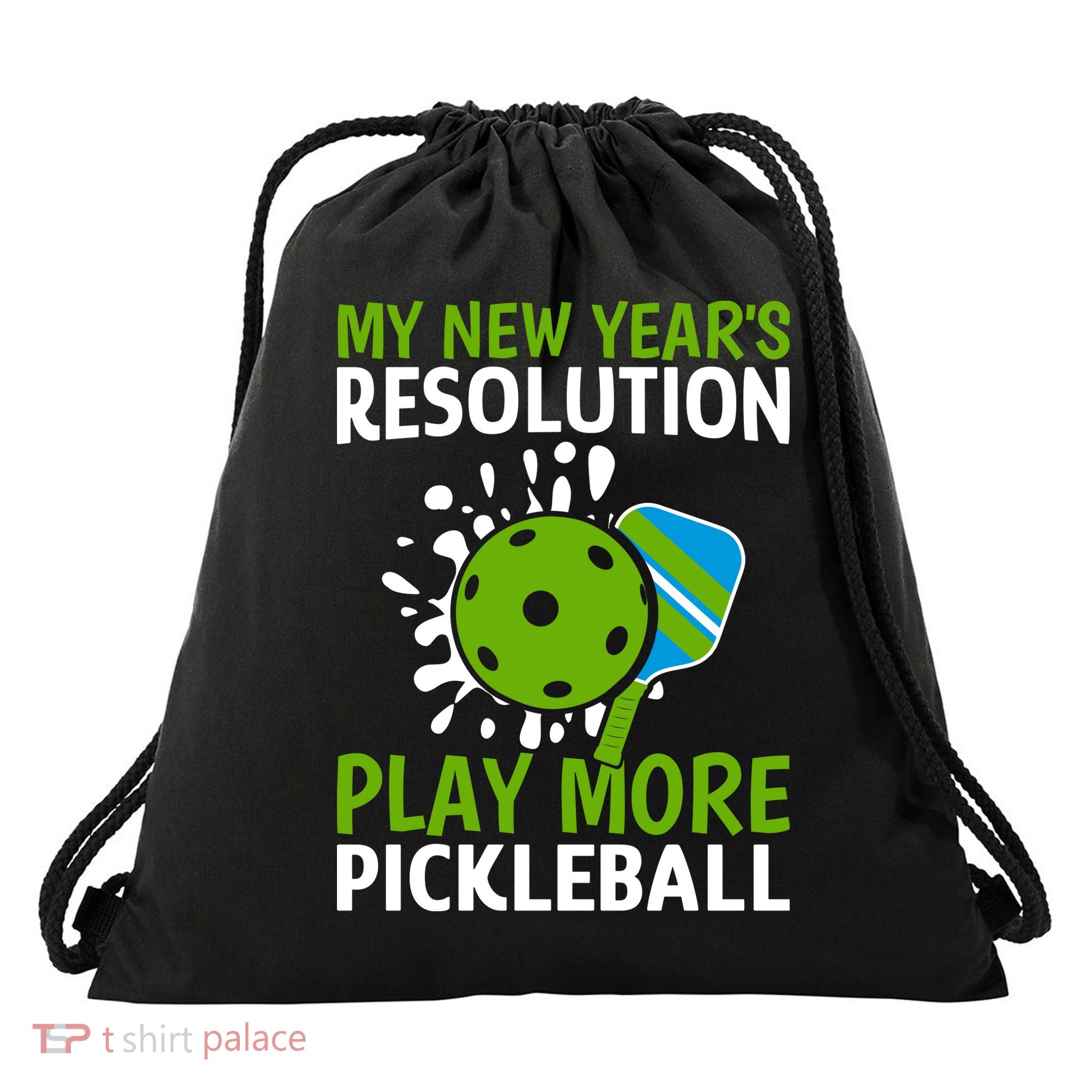 My New Year's Play More Pickleball Gift For Pickleball Lovers Drawstring Bag