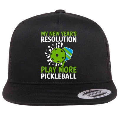 My New Year's Play More Pickleball Gift For Pickleball Lovers Flatbill Hat