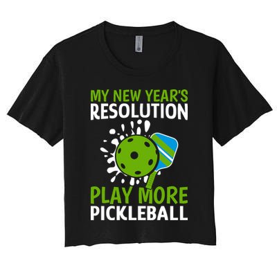 My New Year's Play More Pickleball Gift For Pickleball Lovers Crop Top