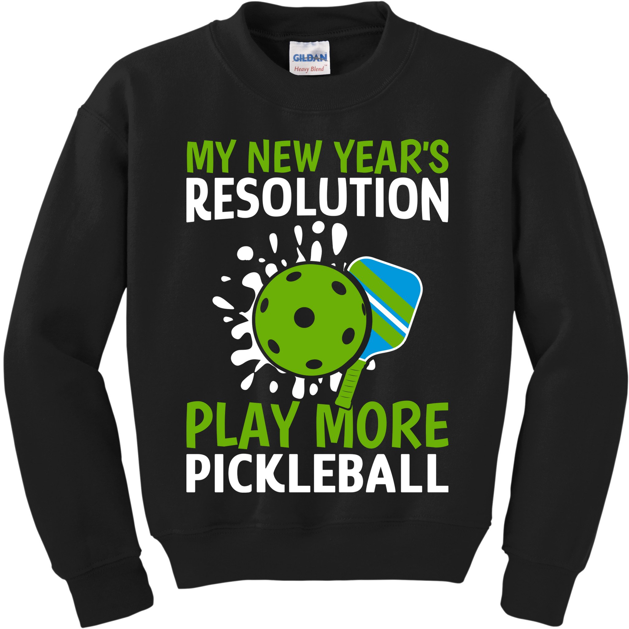 My New Year's Play More Pickleball Gift For Pickleball Lovers Kids Sweatshirt
