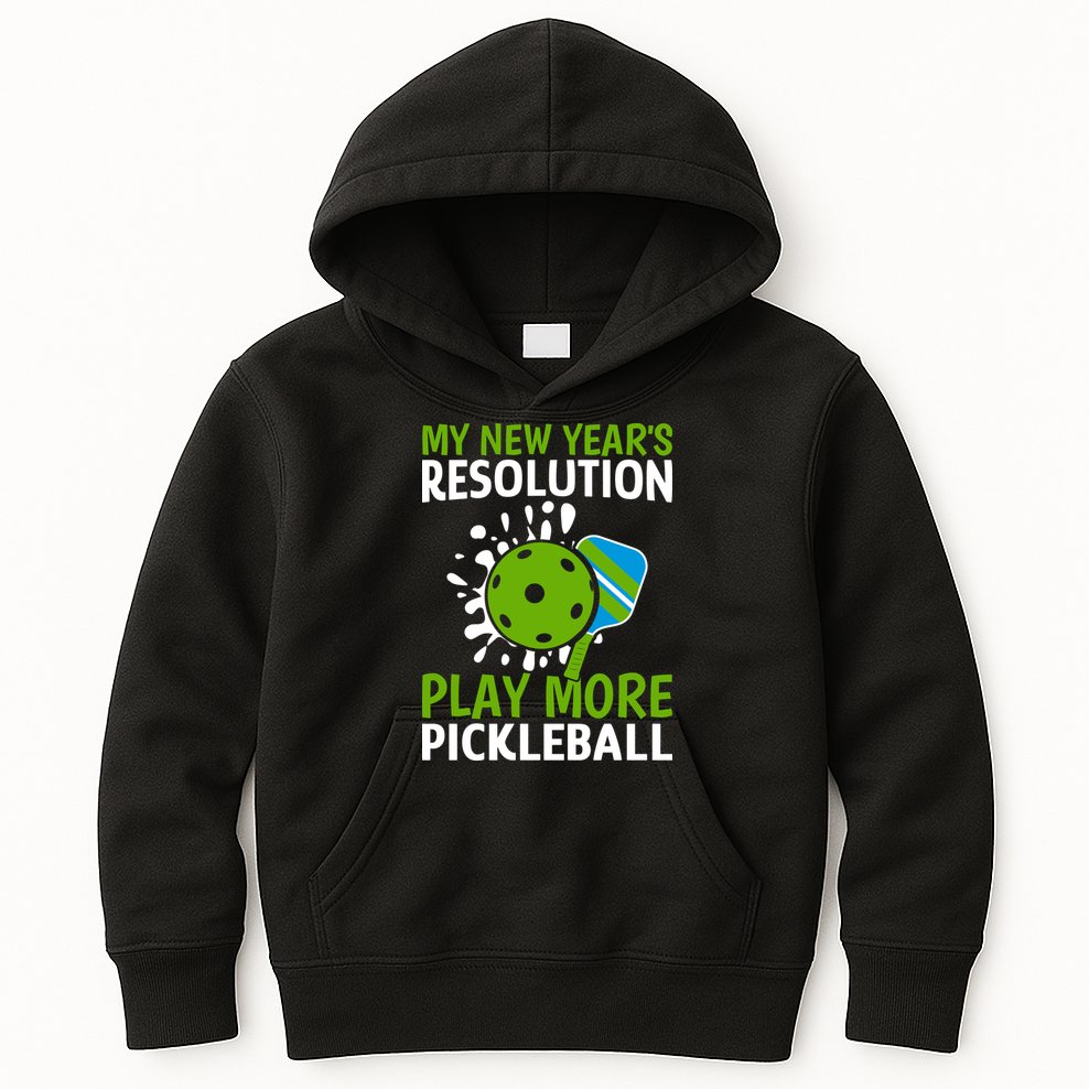 My New Year's Play More Pickleball Gift For Pickleball Lovers Kids Hoodie