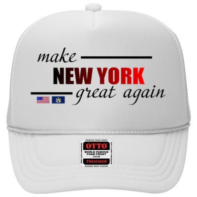 Make New York Great Again High Crown Mesh Back Trucker Hat