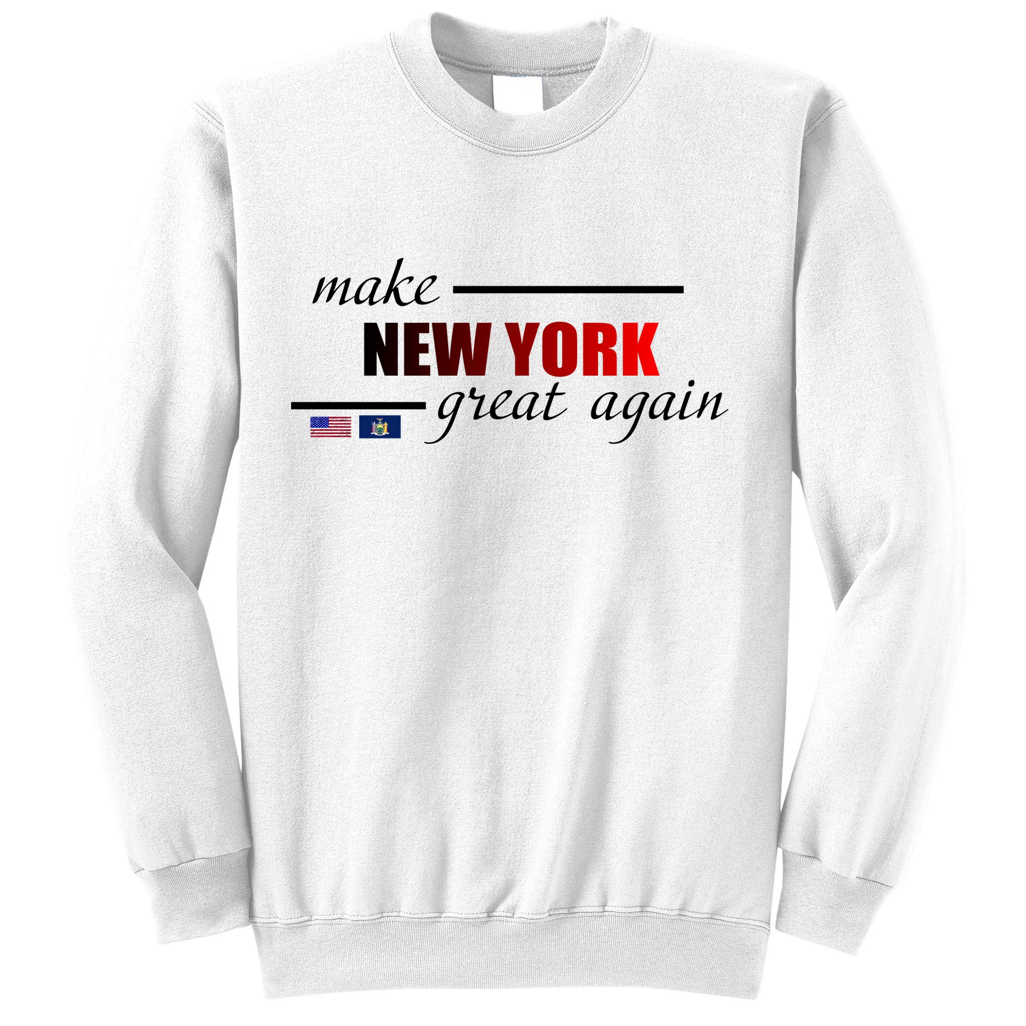 Make New York Great Again Sweatshirt