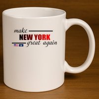Make New York Great Again 11oz C Handle Ceramic Mug