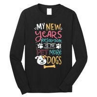 My New YearS Resolution Is To Pet More Dogs Long Sleeve Shirt