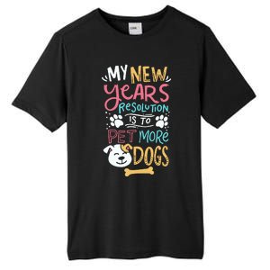 My New YearS Resolution Is To Pet More Dogs Tall Fusion ChromaSoft Performance T-Shirt