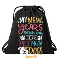 My New YearS Resolution Is To Pet More Dogs Drawstring Bag