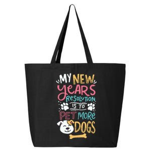 My New YearS Resolution Is To Pet More Dogs 25L Jumbo Tote