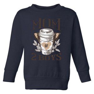 Mom Of 2 Boy From Son Funny Mothers Day Birthday Wo Toddler Sweatshirt