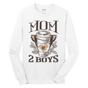 Mom Of 2 Boy From Son Funny Mothers Day Birthday Wo Tall Long Sleeve T-Shirt